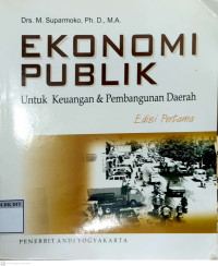 Image of Ekonomi Publik Untuk Keuangan & Pembangunan Daerah