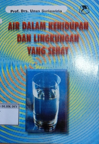 Image of AIR DALAM KEHIDUPAN DAN LINGKUNGAN YANG SEHAT