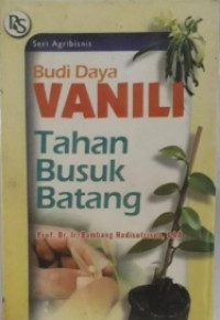 Image of BUDI DAYA VANILI TAHAN BUSUK BATANG
