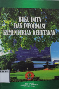 Image of BUKU DATA DAN INFORMASI KEMENTERIAN KEHUTANAN
