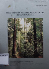 Image of BUKU TATANAN PRAKTEK PENGELOLAAN HUTAN INDONESIA