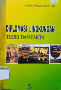 Image of DIPLOMASI LINGKUNGAN TEORI DAN FAKTA