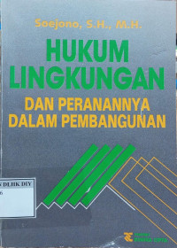 Image of HUKUM LINGKUNGAN DAN PERANANNYA DALAM PEMBANGUNAN