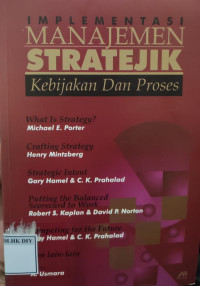 Image of IMPLEMENTASI MANAJEMEN STRATEJIK Kebijakan Dan Proses