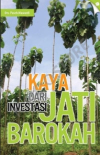 Image of KAYA DARI INVESTASI JATI BAROKAH