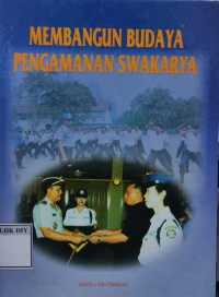 Image of MEMBANGUN BUDAYA PENGAMANAN SWAKARYA