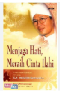 Image of MENJAGA HATI M,ERAIH CINTA ILAHI