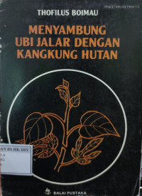 Image of MENYAMBUNG UBI JALAR DENGAN KANGKUNG HUTAN
