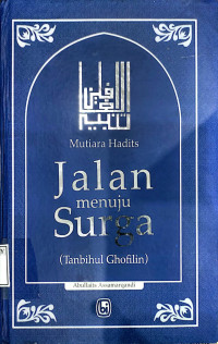 Image of Mutiara Hadits Jalan menuju Surga (Tanbihul Ghofilin)
