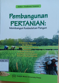 Image of PEMBANGUNAN PERTANIAN MEMBANGUN KEDAULATAN PANGAN