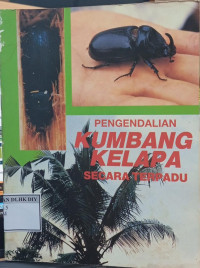 Image of PENGENDALIAN KUMBANG KELAPA SECARA TERPADU