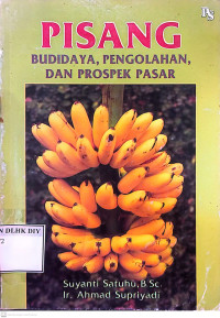 Image of PISANG BUDIDAYA, PENGOLAHAN, DAN PROSPEK DASAR