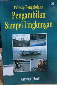 Image of Prinsip Pengelolaan Pengambilan Sampel Lingkungan