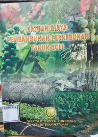 Image of SATUAN BIAYA PEMBANGUNAN PERKEBUNAN TAHUN 2011