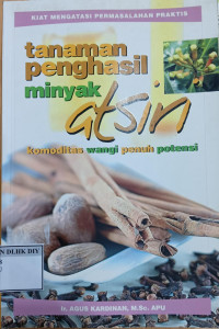 Image of TANAMAN PENGHASIL MINYAK ATSIN KOMODITAS WANGI PENUH POTENSI