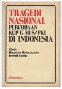 Image of TRAGEDI NASIONAL PERCOBAAN KUP G 30 S/PKI DI INDONESIA