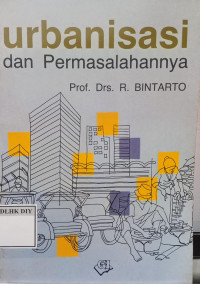 Image of URBANISASI DAN PERMASALAHANNYA